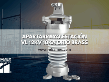 apartarrayo estación VL 12kV 10kA de Ohio Brass
